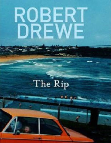 Robert Drewe - The Rip (Hardcover)