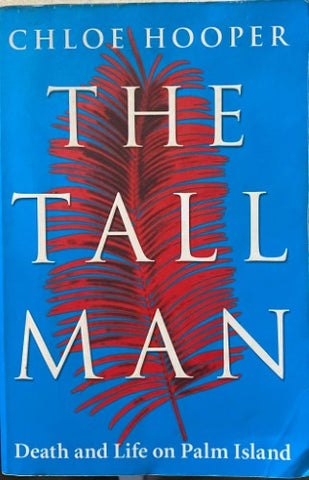 Chloe Hooper - The Tall Man