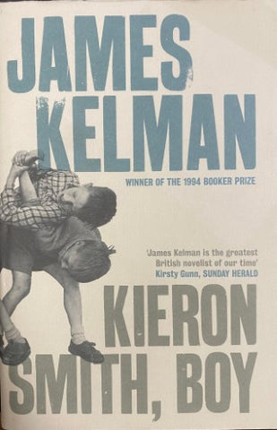 James Kelman - Kieron Smith, Boy