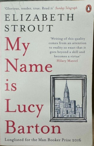 Elizabeth Strout - My Name Is Lucy Barton