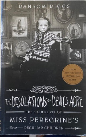 Ransom Riggs - The Desolations Of Devil's Acre