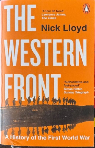 Nick Lloyd - Western Front : A Hgistory Of The First World War