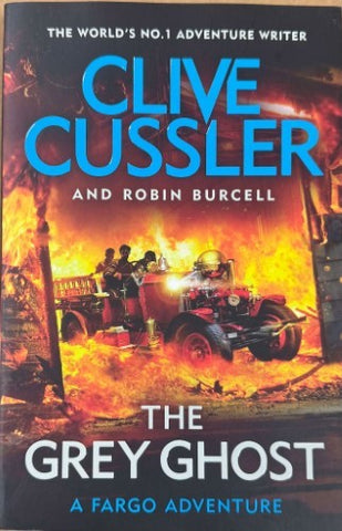 Clive Cussler / Robin Burcell - The Grey Ghost