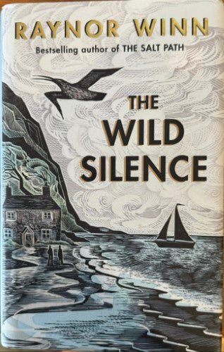 Raynor Winn - The Wild Silence (Hardcover)