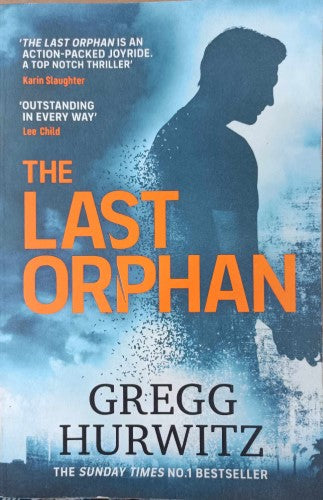 Gregg Hurwitz - The Last Orphan