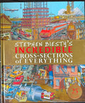 Stephen Biesty - Incredible Cross Sections Of Everything (Hardcover)