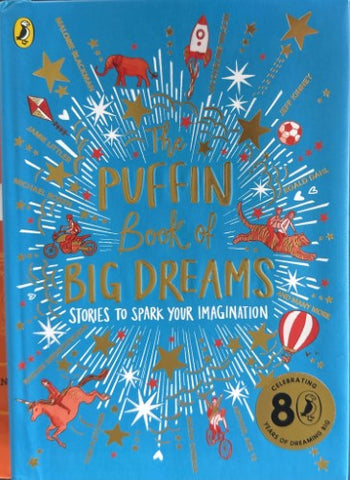 The Puffin Book Of Big Dreams (Stories To Spark Your Imagination) (Hardcover)