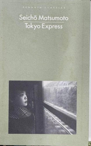 Seicho Matsumoto - Tokyo Express