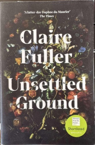 Claire Fuller - Unsettled Ground