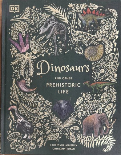 Anusuya Chinsamy-Turan - Dinosaurs & Other Prehistoric Life (Hardcover)