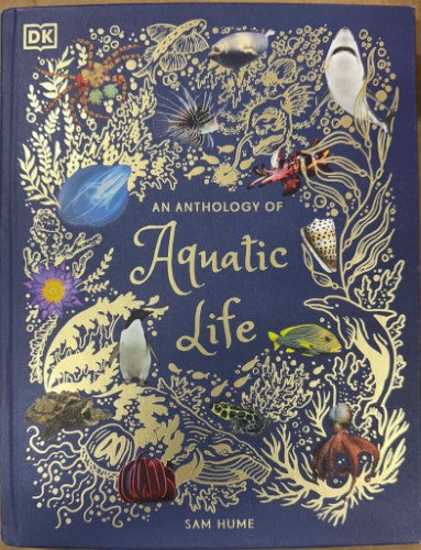 Sam Hume - An Anthology Of Aquatic Life (Hardcover)