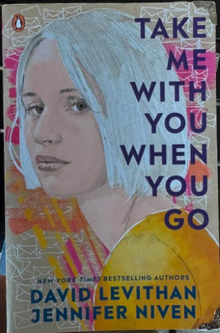 David Levithan / Jennifer Niven - Take Me With You When You Go