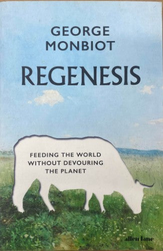 George Monbiot - Regenesis