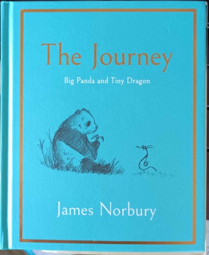 James Norbury - The Journey - Big Panda & Tiny Dragon (Hardcover)
