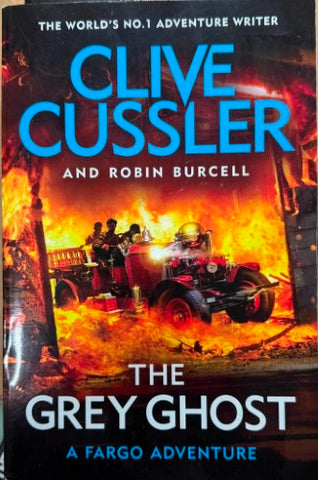 Clive Cussler / Robin Burcell - The Grey Ghost