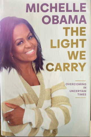 Michelle Obama - The Light We Carry (Hardcover)