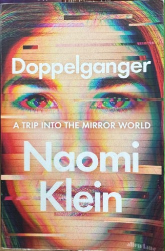 Naomi Klein - Doppelganger