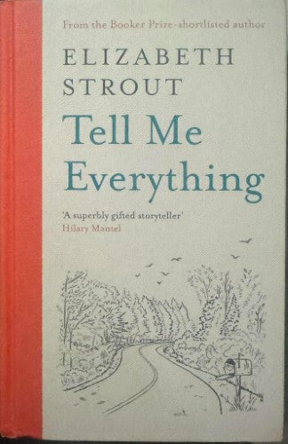 Elizabeth Strout - Tell Me Everything (Hardcover)