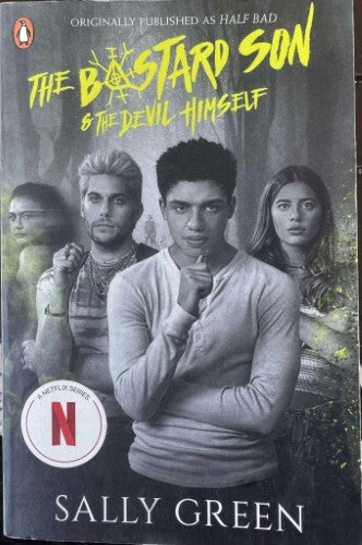 Sally Green - The Bastard Son Of The Devil Himself