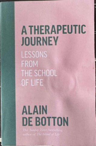 Alain De Botton - A Therapeutic Journey : Lessons From The School Of Life