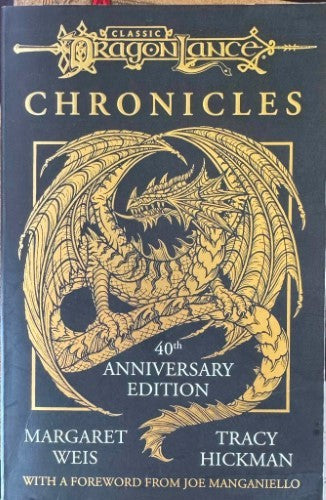 Margaret Weis / Tracy Hickman - Dragon Lance Chronicles (40th Anniversary Edn)