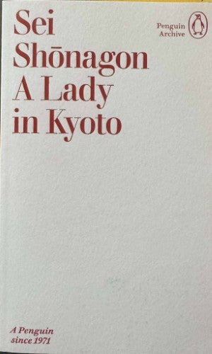 Sei Shonagon - A Lady In Kyoto