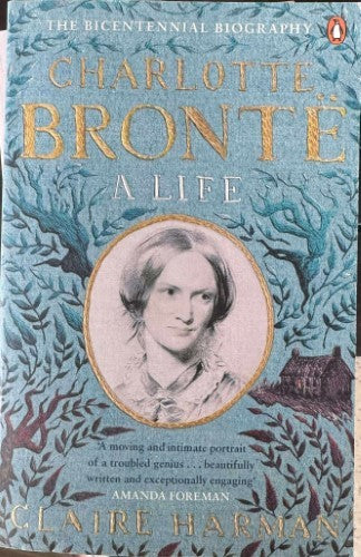 Claire Harman - Charlotte Bronte : A Life