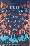 Elif Shafak - Three Daughters Of Eve