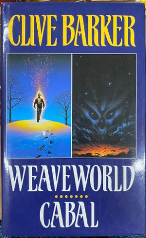 Clive Barker - Weaveworld / Cabal (Hardcover)