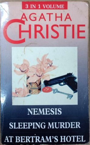 Agatha Christie - Nemesis / Sleeping Murder / At Bertram's Hotel (3 In 1 Volume)