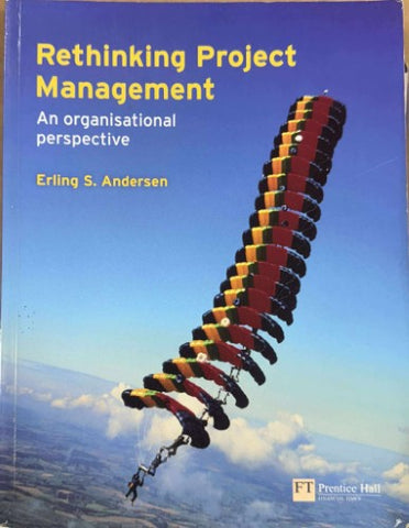 Erling Anderson - Rethinking Project Management : An Organisational Perspective