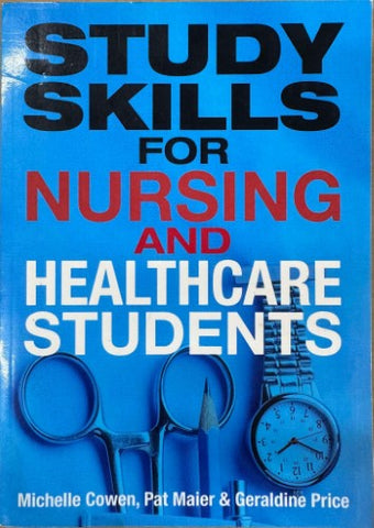 Michelle Cowen (& Others) - Study Skills For Nursing & Healthcare Students