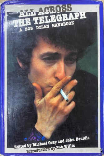 Michael Gray / John Bauldie - All Across The Telegraph : A Bob Dylan Handbook (Hardcover)