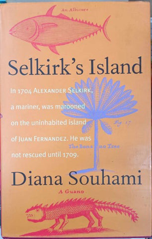 Diana Souhami - Selkirk's Island (Hardcover)