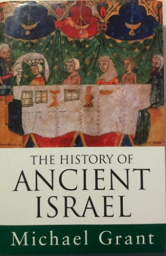 Michael Grant - A History Of Ancient Israel (Hardcover)