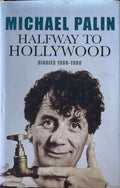 Michael Palin - Halfway To Hollywood : Diaries 1980-88 (Hardcover)