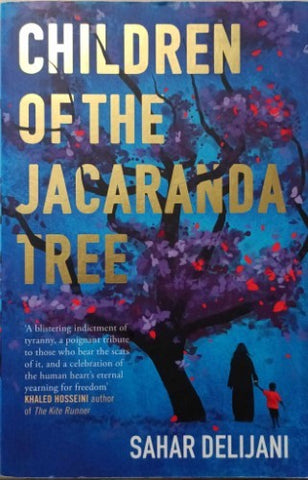 Sahar Delijani - Children Of The Jacaranda Tree