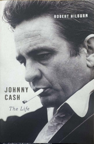 Robert Hilburn - Johnny Cash : The Life