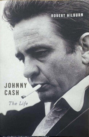 Robert Hilburn - Johnny Cash : The Life