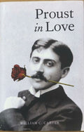 William Carter - Proust In Love (Hardcover)