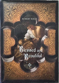 Robert Kiely - Blessed And Beautiful : Picturing The Saints (Hardcover)
