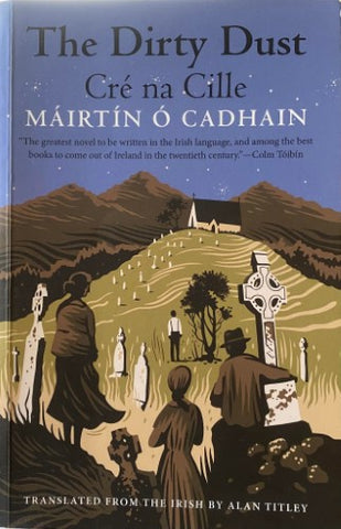 Mairtin O' Cadhain - Cre na Cille (The Dirty Dust)