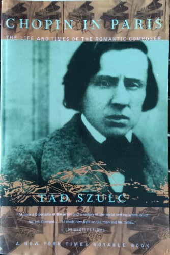 Tad Szulc - Chopin In Paris