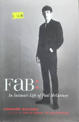 Howard Sounes - Fab : An Intimate Life Of Paul McCartney (Hardcover)