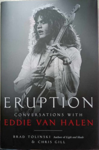 Brad Polinsky / Chris Gill - Eruption : Conversations With Eddie Van Halen (Hardcover)