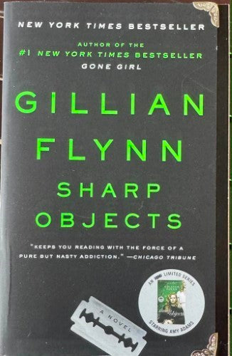 Gillian Flynn - Sharp Objects