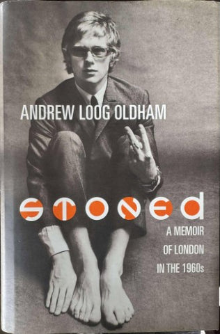 Andrew Loog Oldham - Stoned : A Memoir Of London In The 60's (Hardcover)