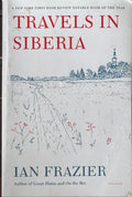 Ian Frazier - Travels In Siberia