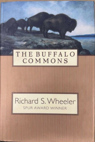 Richard Wheeler - The Buffalo Commons (Hardcover)