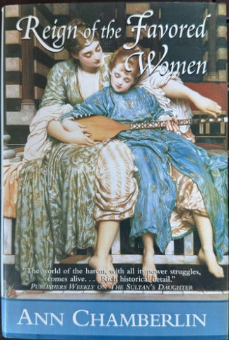 Ann Chamberlin - Reign Of The Favoured Women (Hardcover)